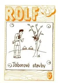 Nejprodávanější Rolf 06 - Táborové stavby I.