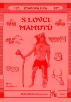 Sleva Etapová hra 187. S lovci mamutů