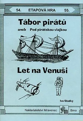 Etapová hra 54.-55. Tábor pirátů a Let na Venuši Nejlepší Cena