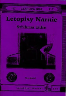 Etapová hra 117. Letopisy Narnie - Stříbrná židle Super Cena