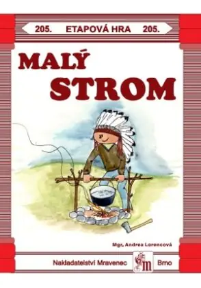 Etapová hra 205. Malý strom Aktuální