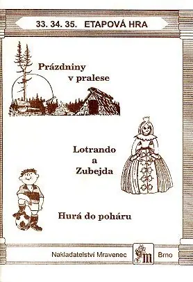 Kup Teď Etapová hra 33.-35. Prázdniny v pralese, Lotrando a Zubejda, Hurá do poháru